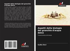 Capa do livro de Aspetti della biologia del granchio d'acqua dolce 