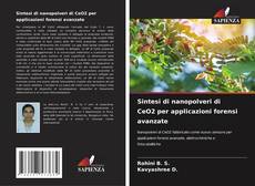 Обложка Sintesi di nanopolveri di CeO2 per applicazioni forensi avanzate