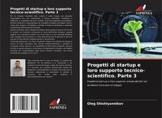 Capa do livro de Progetti di startup e loro supporto tecnico-scientifico. Parte 3 