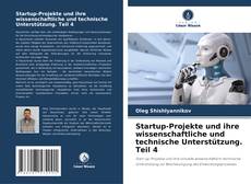 Portada del libro de Startup-Projekte und ihre wissenschaftliche und technische Unterstützung. Teil 4