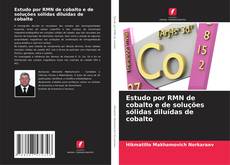 Portada del libro de Estudo por RMN de cobalto e de soluções sólidas diluídas de cobalto