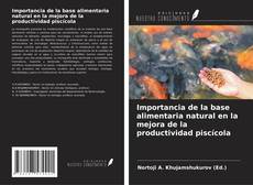 Bookcover of Importancia de la base alimentaria natural en la mejora de la productividad piscícola