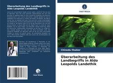 Capa do livro de Überarbeitung des Landbegriffs in Aldo Leopolds Landethik 