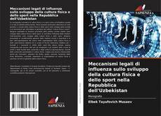 Buchcover von Meccanismi legali di influenza sullo sviluppo della cultura fisica e dello sport nella Repubblica dell'Uzbekistan