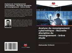 Portada del libro de Analyse du renseignement cybernétique : Nouvelle discipline du renseignement - brève étude