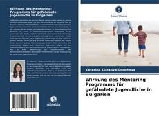 Wirkung des Mentoring-Programms für gefährdete Jugendliche in Bulgarien kitap kapağı