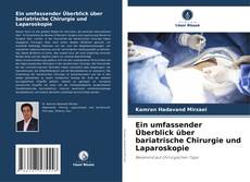 Couverture de Ein umfassender Überblick über bariatrische Chirurgie und Laparoskopie