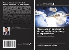 Обложка Una revisión exhaustiva de la cirugía bariátrica y la laparoscopia