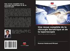 Buchcover von Une revue complète de la chirurgie bariatrique et de la laparoscopie