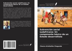 Capa do livro de Subvención social sudafricana: Un componente básico de un Estado desarrollista 