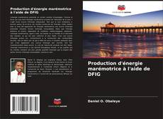 Portada del libro de Production d'énergie marémotrice à l'aide de DFIG