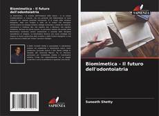 Bookcover of Biomimetica - Il futuro dell'odontoiatria