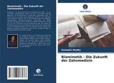 Biomimetik - Die Zukunft der Zahnmedizin的封面