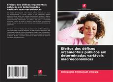 Portada del libro de Efeitos dos défices orçamentais públicos em determinadas variáveis macroeconómicas