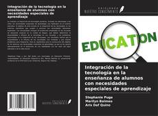 Bookcover of Integración de la tecnología en la enseñanza de alumnos con necesidades especiales de aprendizaje
