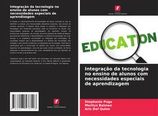 Portada del libro de Integração da tecnologia no ensino de alunos com necessidades especiais de aprendizagem