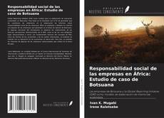 Capa do livro de Responsabilidad social de las empresas en África: Estudio de caso de Botsuana 