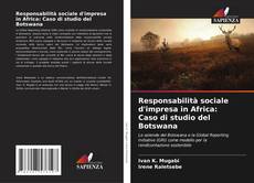 Capa do livro de Responsabilità sociale d'impresa in Africa: Caso di studio del Botswana 