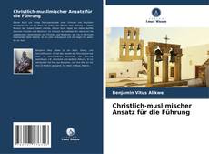 Buchcover von Christlich-muslimischer Ansatz für die Führung
