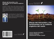 Portada del libro de Efecto del biocarbón y los fertilizantes en la materia orgánica del suelo