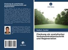 Flockung als analytischer Vorkonzentrationsschritt und Regeneration kitap kapağı