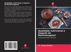 Portada del libro de Qualidade nutricional e impacto do Bachimougouni