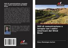 Bookcover of Stili di comunicazione e terapia con i nativi americani del Wind River