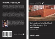 Bookcover of La Gestión de la Calidad Total en el Rendimiento de la Universidad