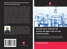 Portada del libro de Estudo para remoção de dureza da água com uso de biossorventes