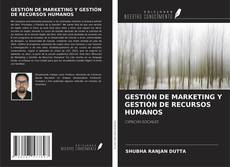GESTIÓN DE MARKETING Y GESTIÓN DE RECURSOS HUMANOS kitap kapağı