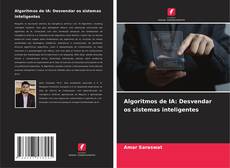 Buchcover von Algoritmos de IA: Desvendar os sistemas inteligentes