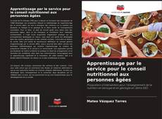 Borítókép a  Apprentissage par le service pour le conseil nutritionnel aux personnes âgées - hoz