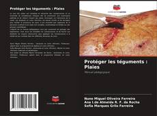 Обложка Protéger les téguments : Plaies