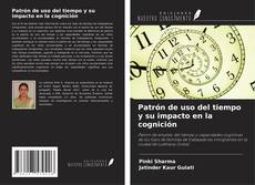 Copertina di Patrón de uso del tiempo y su impacto en la cognición
