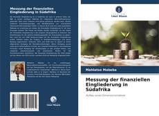 Bookcover of Messung der finanziellen Eingliederung in Südafrika