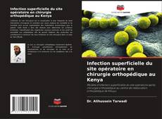 Buchcover von Infection superficielle du site opératoire en chirurgie orthopédique au Kenya