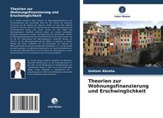 Portada del libro de Theorien zur Wohnungsfinanzierung und Erschwinglichkeit