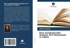 Capa do livro de Eine soziokulturelle Analyse: ELT-Fachwissen in Indien 