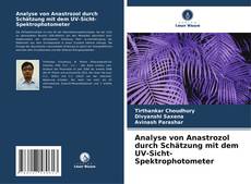 Portada del libro de Analyse von Anastrozol durch Schätzung mit dem UV-Sicht-Spektrophotometer