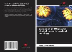 Collection of MCQs and clinical cases in medical oncology kitap kapağı