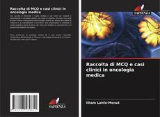Copertina di Raccolta di MCQ e casi clinici in oncologia medica