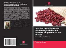 Portada del libro de Análise dos efeitos da fitohemaglutinina na enzima de produção em massa