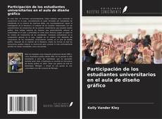 Buchcover von Participación de los estudiantes universitarios en el aula de diseño gráfico