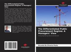Borítókép a  The Differentiated Public Procurement Regime: A Managers' View - hoz