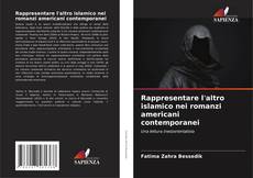 Capa do livro de Rappresentare l'altro islamico nei romanzi americani contemporanei 