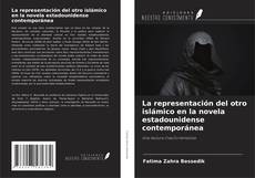 Bookcover of La representación del otro islámico en la novela estadounidense contemporánea