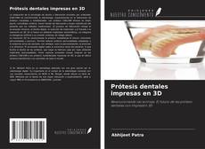 Prótesis dentales impresas en 3D kitap kapağı