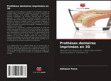 Buchcover von Prothèses dentaires imprimées en 3D