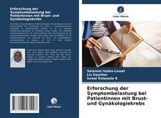 Erforschung der Symptombelastung bei Patientinnen mit Brust- und Gynäkologiekrebs kitap kapağı