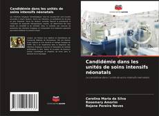 Capa do livro de Candidémie dans les unités de soins intensifs néonatals 